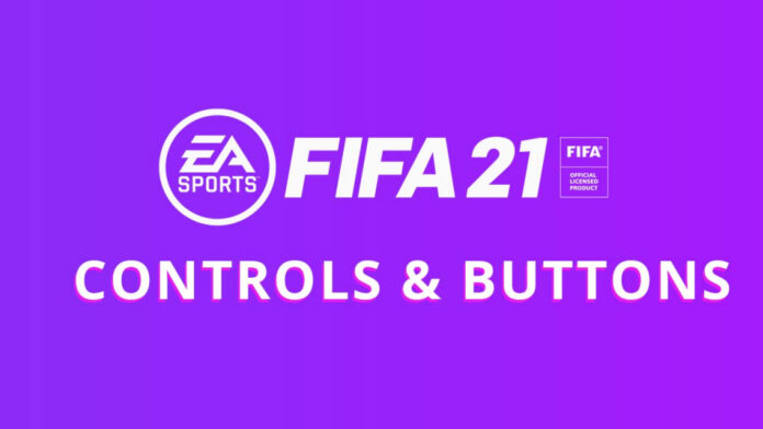 FIFA 21: commandes et boutons

