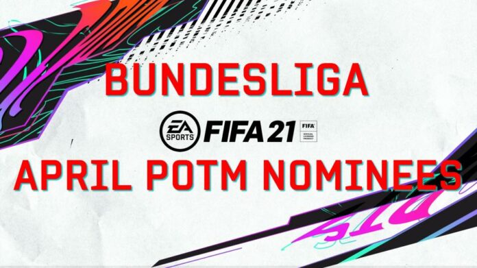 Nominés du joueur du mois d'avril de la FIFA 21 Bundesliga
