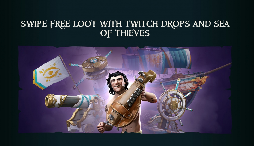 Sea of ​​Thieves Twitch Drop juillet 2021 Obtenez des récompenses gratuites