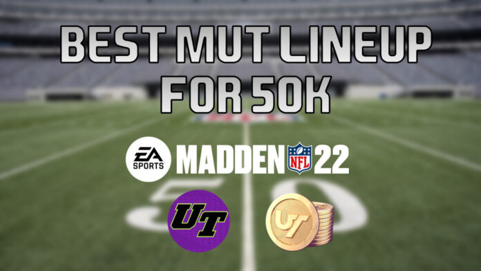 Madden 22 Ultimate Team: Meilleure équipe à construire pour 50 000 pièces MUT
