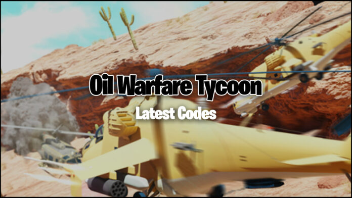 Oil Warfare Tycoon codes