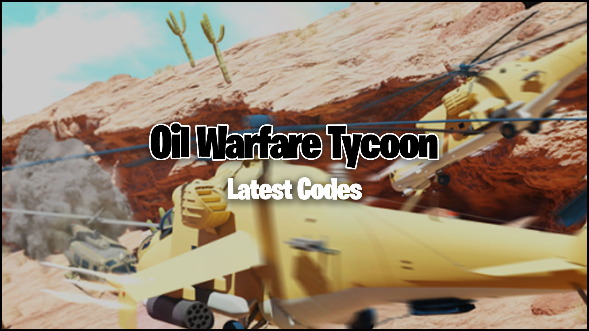 Oil Warfare Tycoon Codes