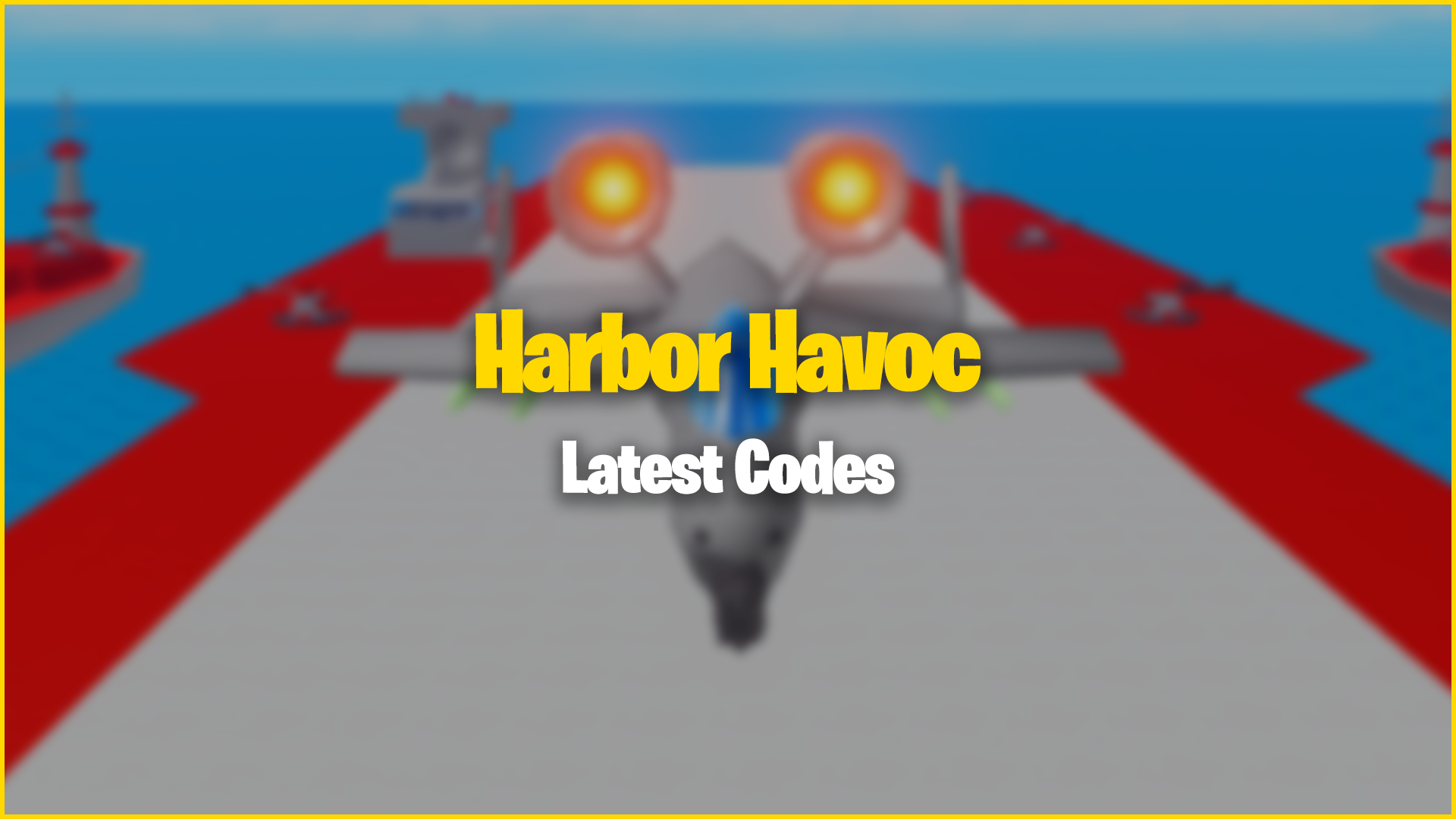 Harbour Havoc Codes