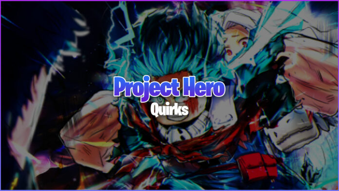 Project Hero Quirks