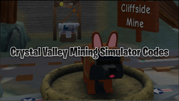 Codes Crystal Valley Mining Simulator janvier 2022 
