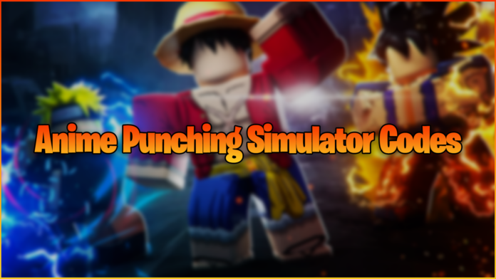 Anime Punching Simulator Codes