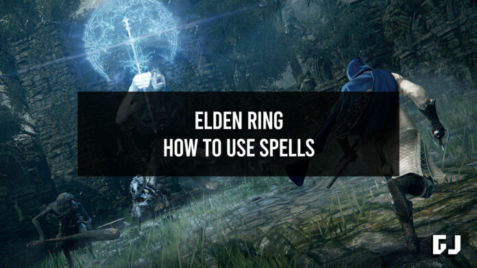 How to Use Spells in Elden Ring