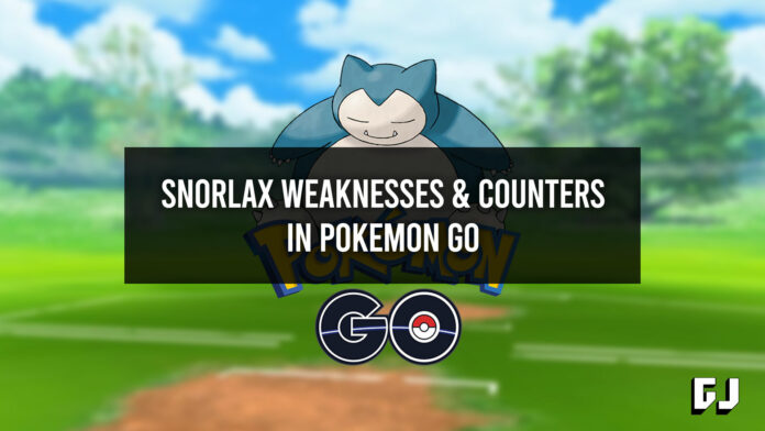 Snorlax Weaknesses and Raid Counters in Pokemon GO