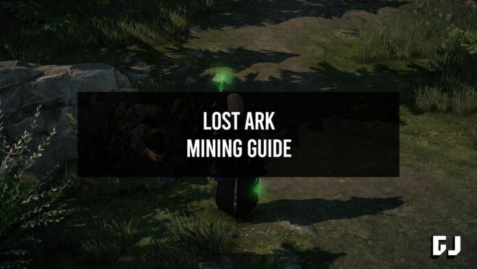Lost Ark Mining Guide