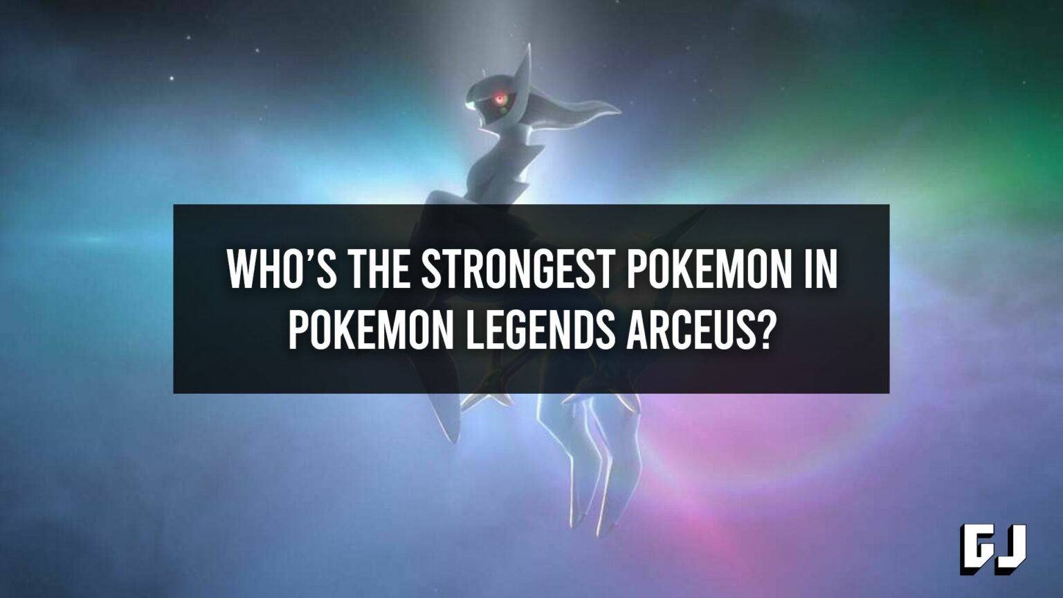 Qui est le Pokémon le plus fort de Pokemon Legends Arceus