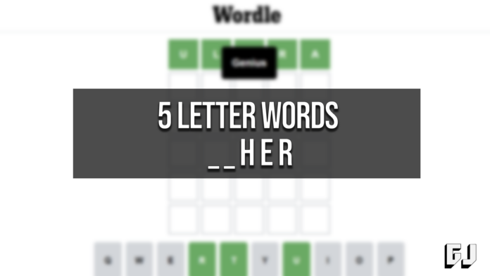 5 Letter Words Ending HER
