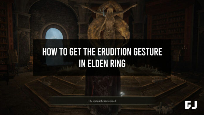 How to Get the Erudition Gesture in Elden Ring