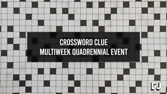 Multiweek Quadrennial Event - Crossword Clue
