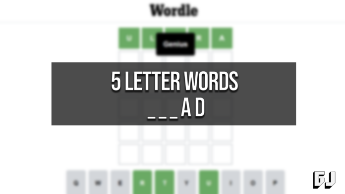 5 Letter Words Ending AD
