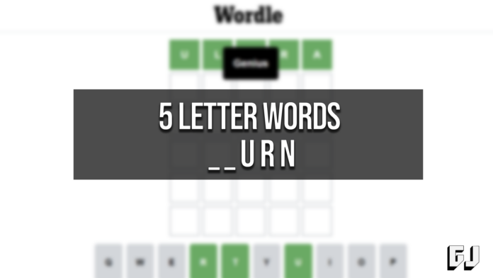 5 Letter Words Ending URN