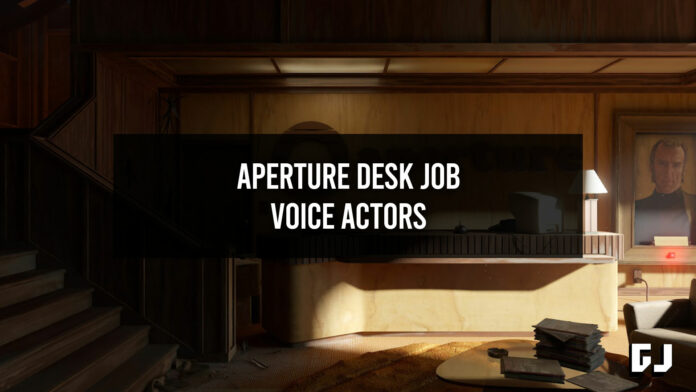 All Voice Actors in Aperture Desk Job