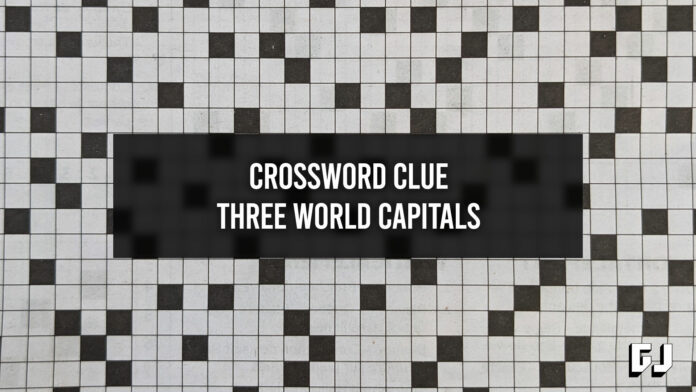 Trois Capitales Mondiales Indice De Mots Crois s